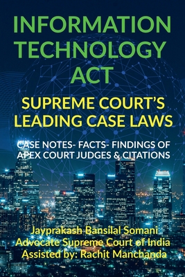 Information Technology Act- Supreme Court's Leading Case Laws Cover Image