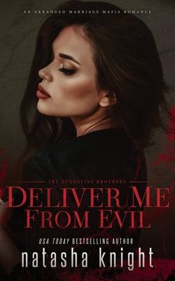 Cover for Deliver Me From Evil: An Arranged Marriage Mafia Romance