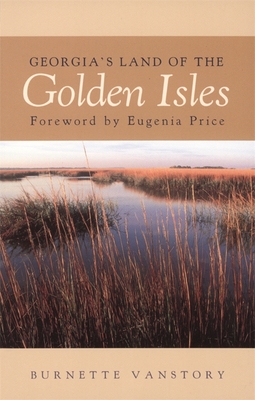 Georgia's Land of the Golden Isles, REV. Ed. (Brown Thrasher Books)