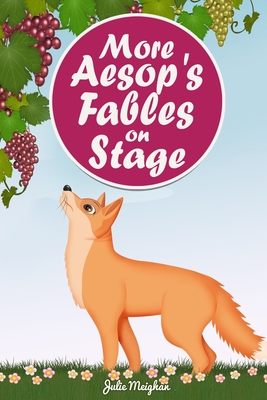 More Aesop's Fables on Stage (On Stage Books #19)