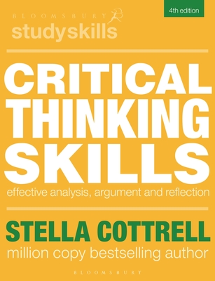 Critical Thinking Skills: Effective Analysis, Argument and Reflection Cover Image