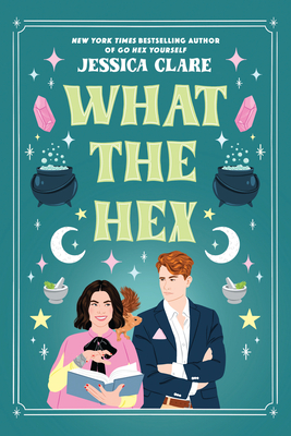 What the Hex By Jessica Clare Cover Image