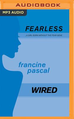 Wired (Fearless #33) By Francine Pascal, Elizabeth Evans (Read by) Cover Image