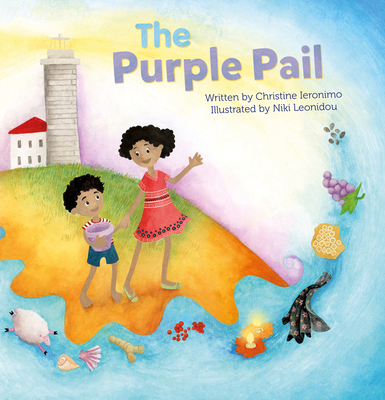 The Purple Pail By Christine Ieronimo, Niki Leonidou (Illustrator) Cover Image