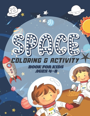 Space Coloring Book For Kids (Planets, Rockets, Stars, Astronauts