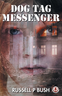 Dog Tag Messenger By Russell Bush Cover Image