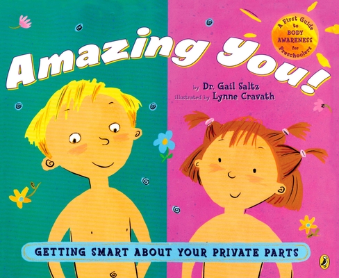Amazing You!: Getting Smart About Your Private Parts Cover Image
