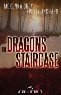Cover for The Dragon's Staircase (Kyndall Family Thrillers #1)