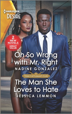 Oh So Wrong with Mr. Right & the Man She Loves to Hate By Nadine Gonzalez, Jessica Lemmon Cover Image