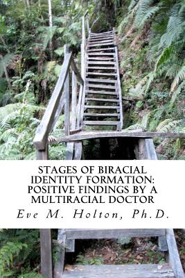 Stages of Biracial Identity Formation: Positive Findings by a Multiracial Doctor Cover Image