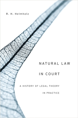Natural Law in Court: A History of Legal Theory in Practice Cover Image