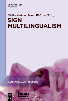 Sign Multilingualism (Sign Language Typology [Slt] #7) Cover Image