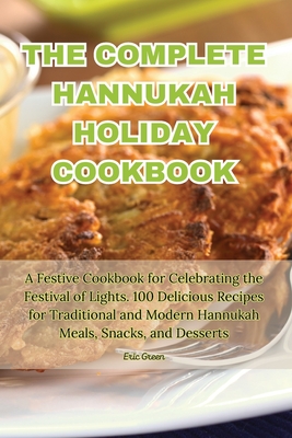 The Complete Hannukah Holiday Cookbook Cover Image
