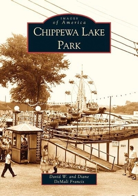 Chippewa Lake Park (Images of America) Cover Image