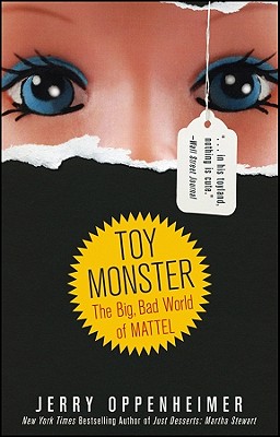 Toy Monster: The Big, Bad World of Mattel Cover Image
