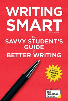 Writing Smart, 3rd Edition: The Savvy Student's Guide to Better Writing (Smart Guides) Cover Image