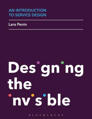 An Introduction to Service Design: Designing the Invisible Cover Image