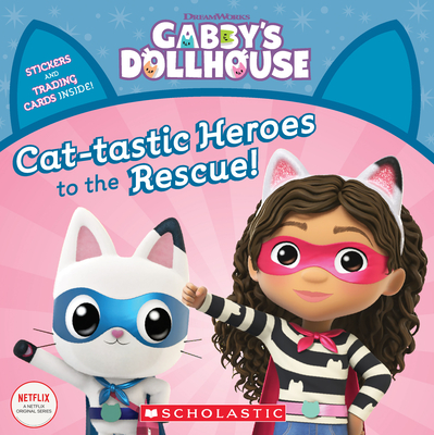 Cat-tastic Heroes to the Rescue (Gabby’s Dollhouse Storybook) Cover Image