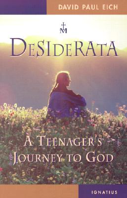 Desiderata: A Teenager's Journey to God Cover Image