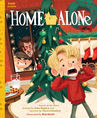 Home Alone: The Classic Illustrated Storybook (Pop Classics #1)