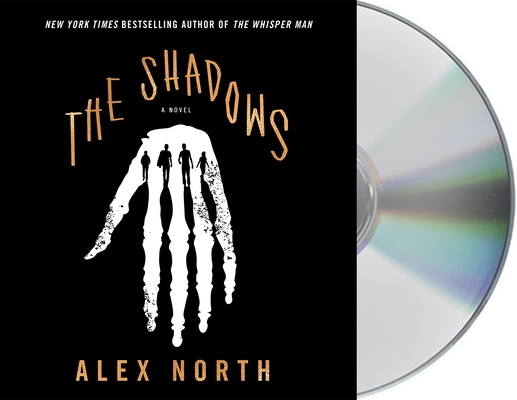 The Shadows: A Novel By Alex North, Hannah Arterton (Read by), John Heffernan (Read by) Cover Image