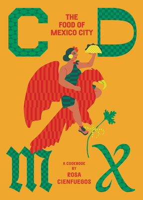CDMX: The Food of Mexico City cover