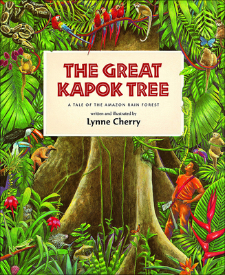 The Great Kapok Tree: A Tale of the Amazon Rain Forest Cover Image