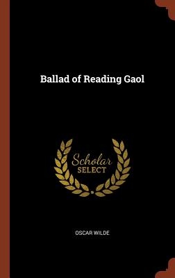 Ballad of Reading Gaol By Oscar Wilde Cover Image