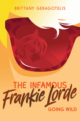 The Infamous Frankie Lorde 2: Going Wild Cover Image