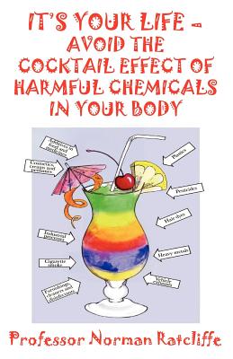 It's Your Life - Avoid the Cocktail Effect of Harmful Chemicals in Your Body Cover Image