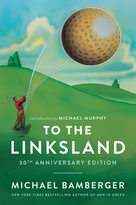To the Linksland (30th Anniversary Edition) Cover Image