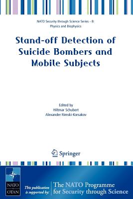 Stand-Off Detection of Suicide Bombers and Mobile Subjects (NATO Security Through Science Series B:)
