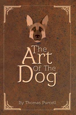 The Art of the Dog: A Training Guide Cover Image