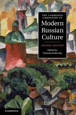 The Cambridge Companion to Modern Russian Culture (Cambridge Companions to Culture) Cover Image