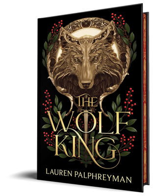 The Wolf King (Deluxe Edition) By Lauren Palphreyman Cover Image