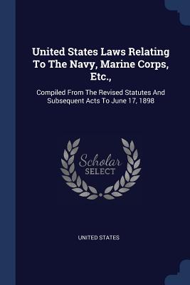 Cover for United States Laws Relating to the Navy, Marine Corps, Etc.,