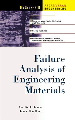 Failure Analysis of Engineering Materials (McGraw-Hill Professional Engineering) Cover Image
