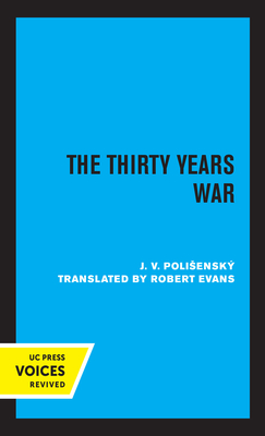 The Thirty Years War By J. V. Polisensky Cover Image