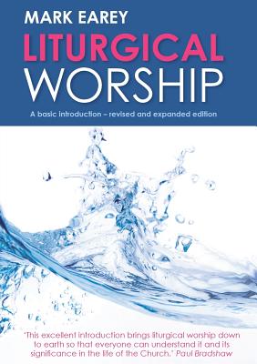 Liturgical Worship: A Basic Introduction - Revised and Expanded Edition Cover Image
