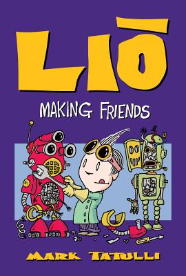 Lio: Making Friends By Mark Tatulli Cover Image