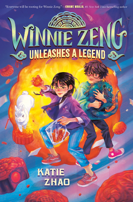 Winnie Zeng Unleashes a Legend By Katie Zhao Cover Image