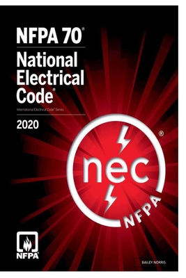 Nfpa 70 National Electrical Code 2020 NEC By Bailey Norris Cover Image