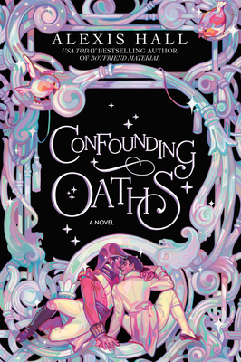 Confounding Oaths: A Novel (The Mortal Follies series #2) Cover Image