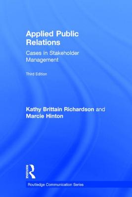 Applied Public Relations: Cases in Stakeholder Management (Routledge Communication)