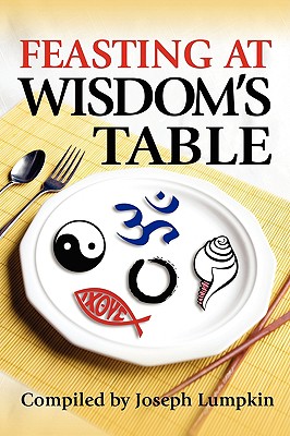 Feasting at Wisdom's Table By Joseph B. Lumpkin (Compiled by) Cover Image