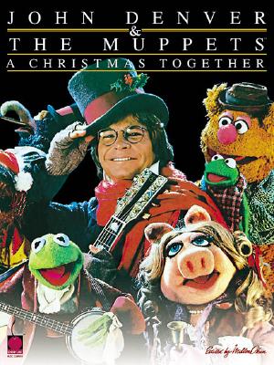John Denver & the Muppets(tm) - A Christmas Together By John Denver (Artist) Cover Image