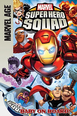 Marvel Super Hero Squad By Todd Dezago, Leonel Castellani (Illustrator) Cover Image