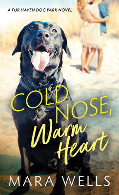 Cover for Cold Nose, Warm Heart (Fur Haven Dog Park)