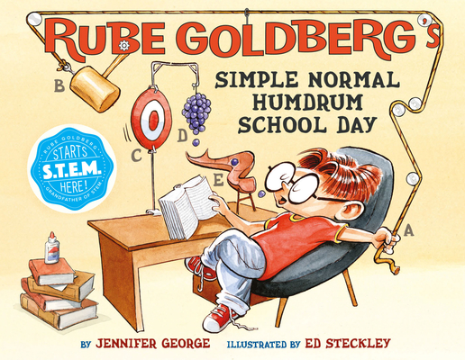 Rube Goldberg's Simple Normal Humdrum School Day (Rube Goldberg’s Simple Normal)