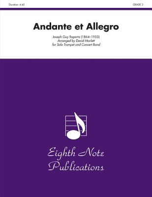 Andante Et Allegro: Solo Trumpet and Concert Band, Conductor Score (Eighth Note Publications) By Joseph Guy Ropartz (Composer), David Marlatt (Composer) Cover Image